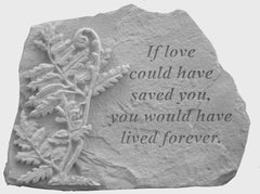 If Love Could Have...W/Fern Memorial Garden Stone - XoticBrands Home Decor