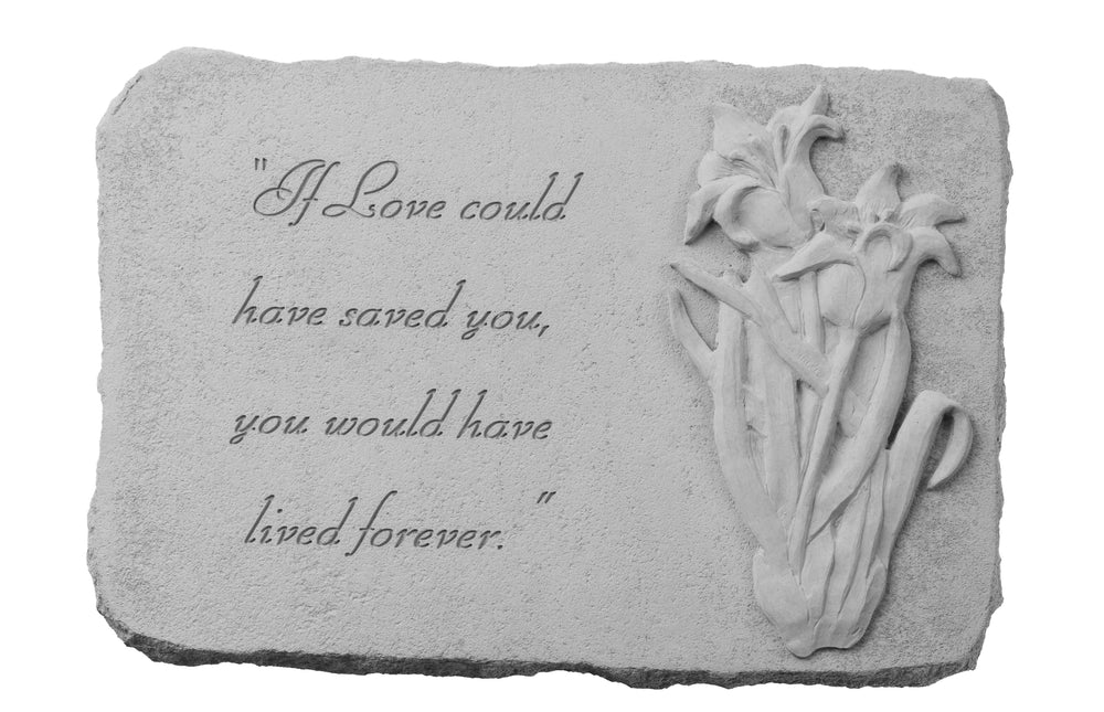 If love could have…w/ Iris Memorial Garden Stone Décor, Memorial & Inspirational, Kayberry, XoticBrands Home Decor