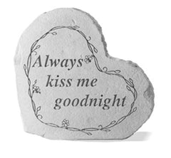 Sm Heart Always Kiss Me Goodnight... Memorial Garden Stone - XoticBrands Home Decor