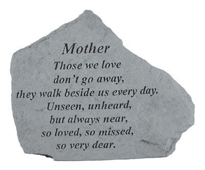 Mother Those We Love Don'T Go Away... Inspirational Garden Stone - XoticBrands Home Decor