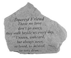 Dearest Friend Those We Love Don'T Go Away... Inspirational Garden Stone - XoticBrands Home Decor