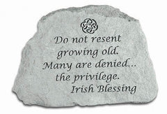 Do Not Resent Growing Old... Memorial And Inspirational Stone - XoticBrands Home Decor