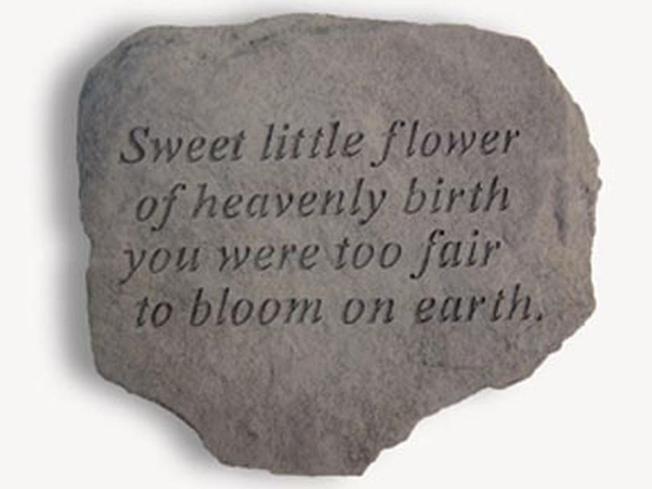 Sweet Little Flower Of Heavenly Birth... Memorial Garden Stone - XoticBrands Home Decor