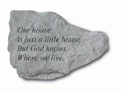 Our House Is Just A Little House But... Memorial Garden Stone - XoticBrands Home Decor