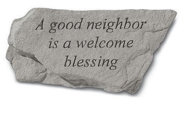 A Good Neighbor Is A Welcome Blessing Inspirational Garden Stone - XoticBrands Home Decor