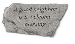 A Good Neighbor Is A Welcome Blessing Inspirational Garden Stone - XoticBrands Home Decor