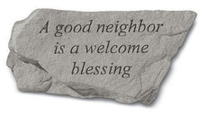 A Good Neighbor Is A Welcome Blessing Memorial Garden Stone - XoticBrands Home Decor
