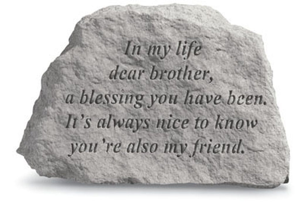 In My Life Dear Brother... Memorial Garden Stone - XoticBrands Home Decor