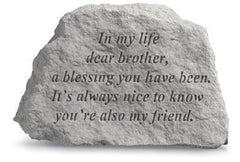 In My Life Dear Brother... Inspirational Garden Stone - XoticBrands Home Decor