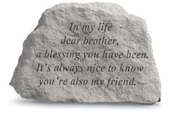 In My Life Dear Brother... Memorial Garden Stone - XoticBrands Home Decor
