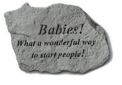 Babies! What A Wonderful Way..... Inspirational Garden Stone - XoticBrands Home Decor