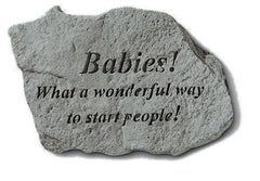 Babies! What A Wonderful Way..... Memorial And Inspirational Stone - XoticBrands Home Decor