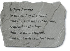 When I Come To The End Of The Road... Memorial Garden Stone - XoticBrands Home Decor