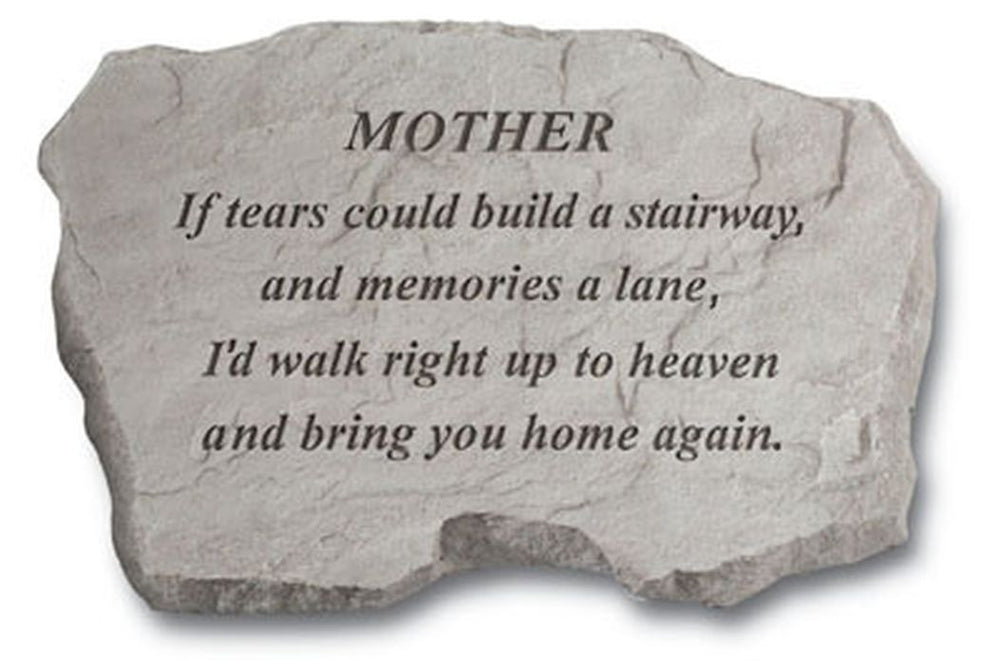 Mother If Tears Could Build... Memorial Garden Stone - XoticBrands Home Decor