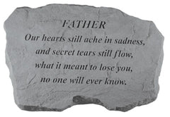Father- Our Hearts Still Ache... Memorial Garden Stone - XoticBrands Home Decor