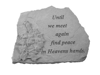 Until We Meet Again...W/Ivy Memorial Garden Stone - XoticBrands Home Decor