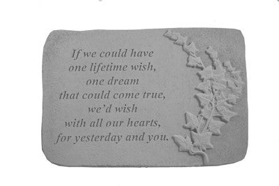 If We Could Have...W/Ivy Memorial Garden Stone - XoticBrands Home Decor