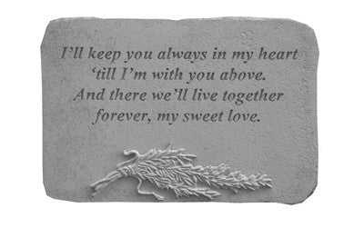 I'Ll Keep You Always...W/Rosemary Memorial Garden Stone - XoticBrands Home Decor