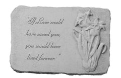  If love could have…w/ Iris Memorial Garden Stone Décor, Memorial & Inspirational, Kayberry, XoticBrands Home Decor