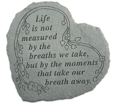 Heart-Life Is Not Measured By The Breaths... Memorial Garden Stone - XoticBrands Home Decor