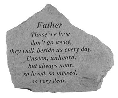 Father Those We Love Don'T Go Away... Inspirational Garden Stone - XoticBrands Home Decor