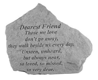 Dearest Friend Those We Love Don'T Go Away... Inspirational Garden Stone - XoticBrands Home Decor