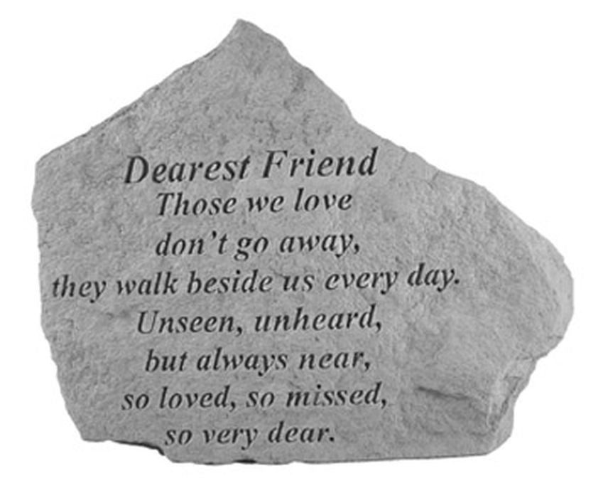 Dearest Friend Those We Love Don'T Go Away... Memorial Garden Stone - XoticBrands Home Decor