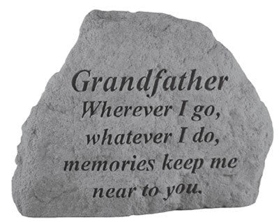 Grandfather Where Ever I Go... Inspirational Garden Stone - XoticBrands Home Decor