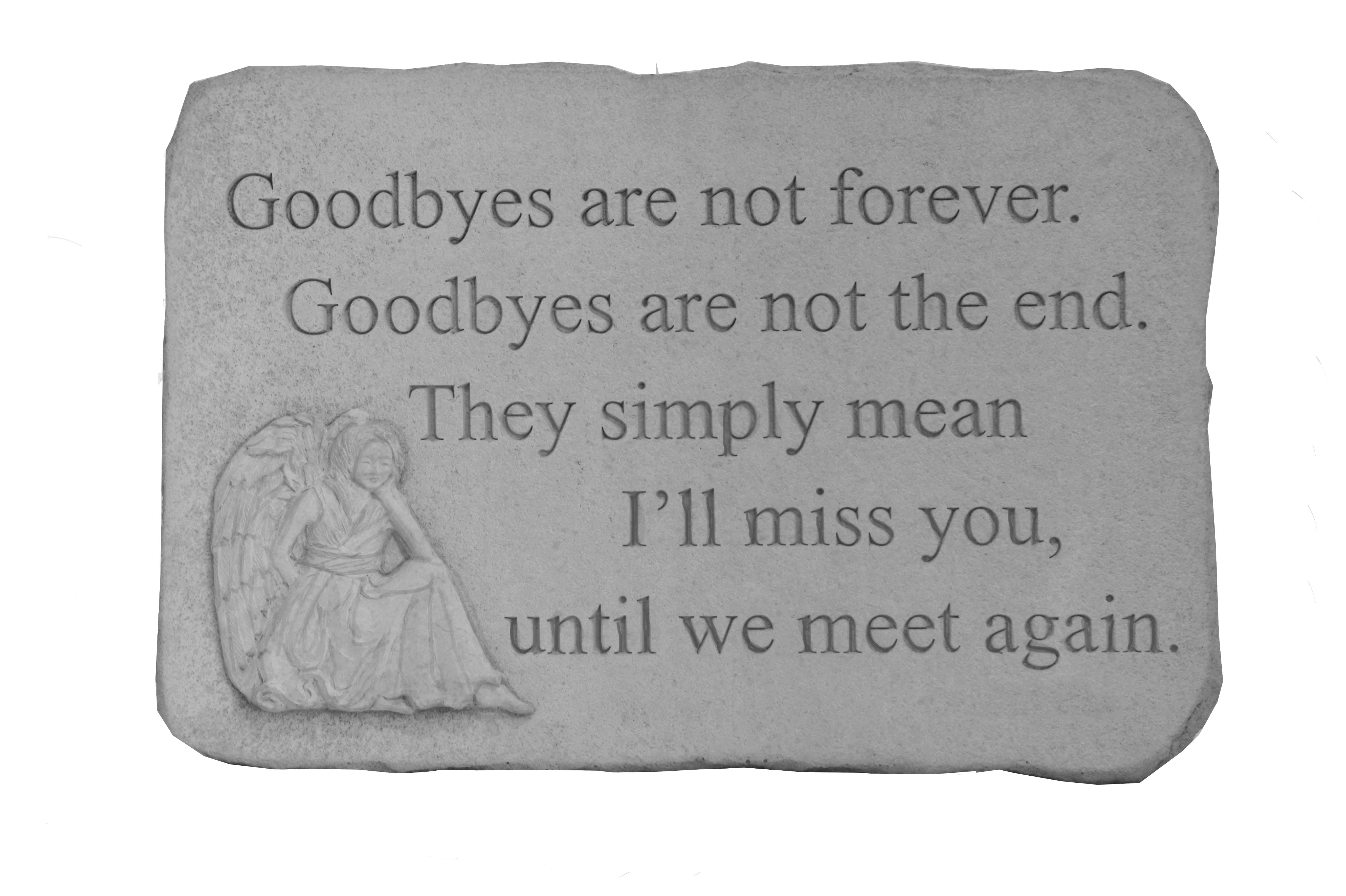  Goodbyes are not… Memorial Garden Stone Décor, Memorial & Inspirational, Kayberry, XoticBrands Home Decor