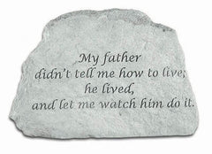 My Father Didn'T Tell Me... Memorial Garden Stone - XoticBrands Home Decor