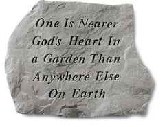 One Is Nearer God'S Heart In A Garden... Memorial Garden Stone - XoticBrands Home Decor
