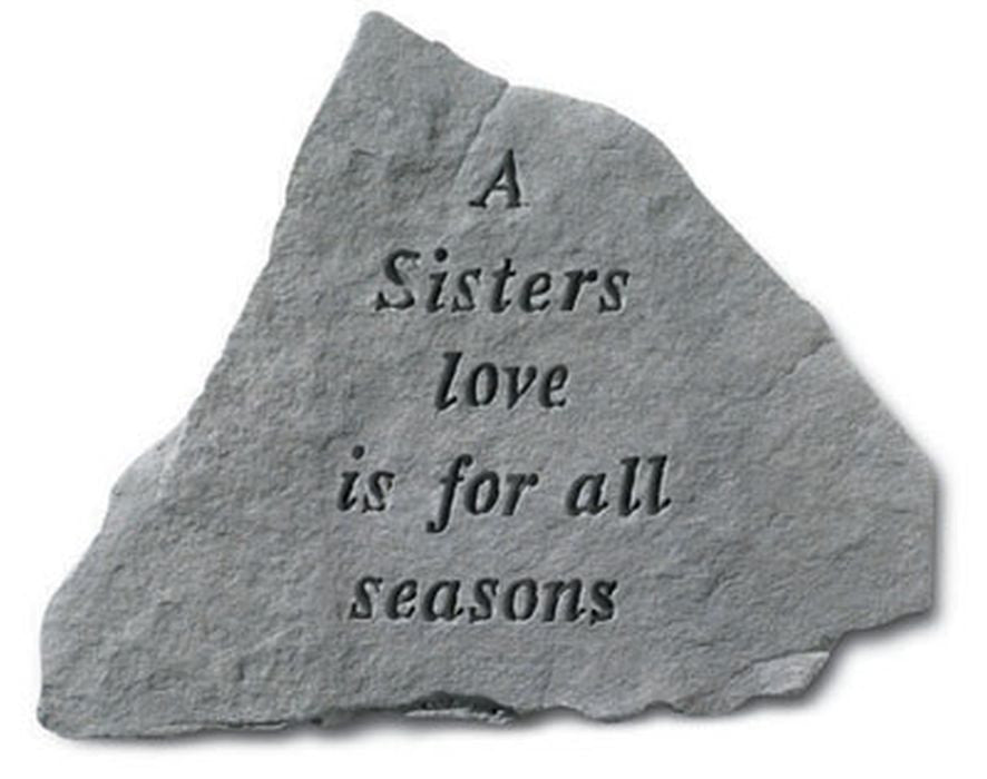 A Sisters Love Is For All Seasons Memorial Garden Stone - XoticBrands Home Decor