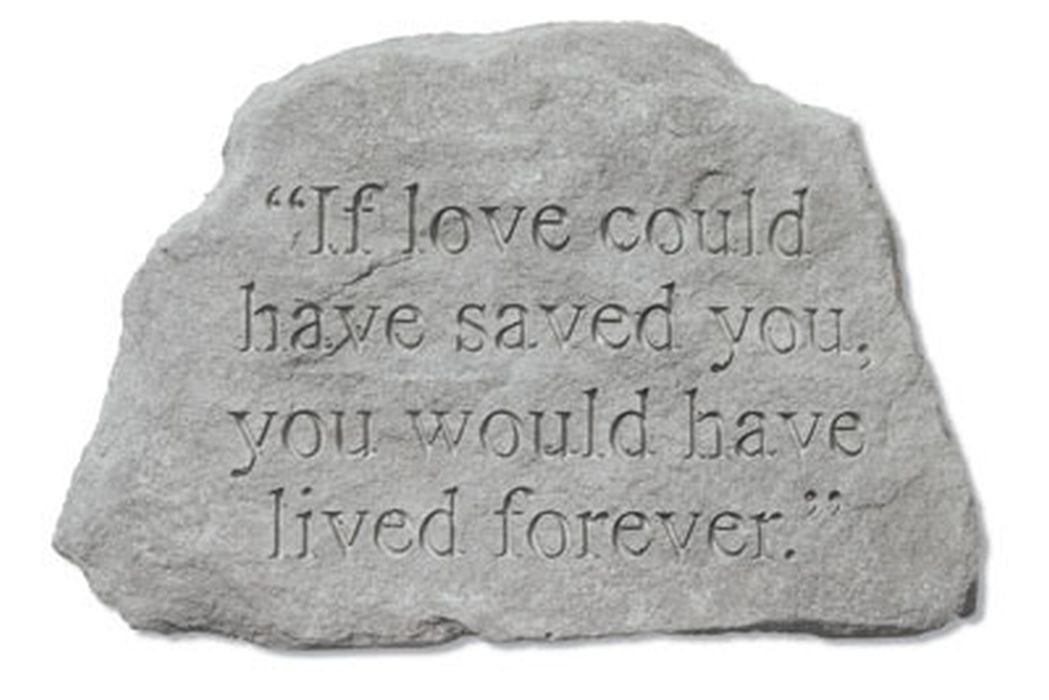 If Love Could Have Saved You... Memorial Pet Stone - XoticBrands Home Decor