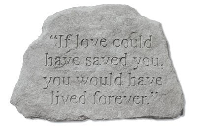 If Love Could Have Saved You... Inspirational Garden Stone - XoticBrands Home Decor