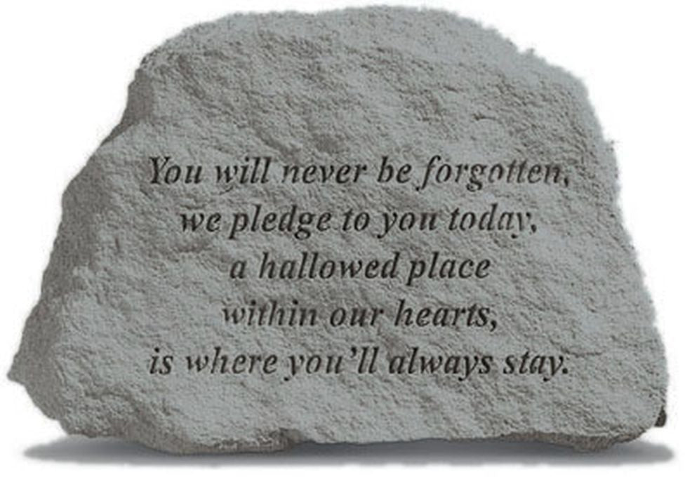 You Will Never Be Forgotten... Memorial Garden Stone - XoticBrands Home Decor
