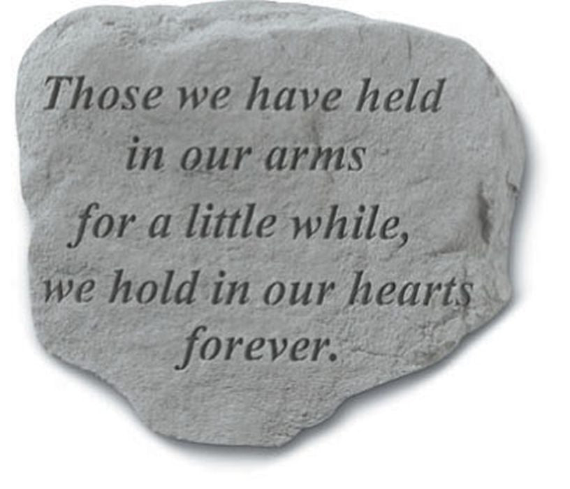 Those We Have Held In Our Arms... Memorial Garden Stone - XoticBrands Home Decor