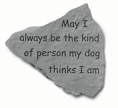  May I always be… Memorial Pet Stone Décor, Memorial & Inspirational, Kayberry, XoticBrands Home Decor