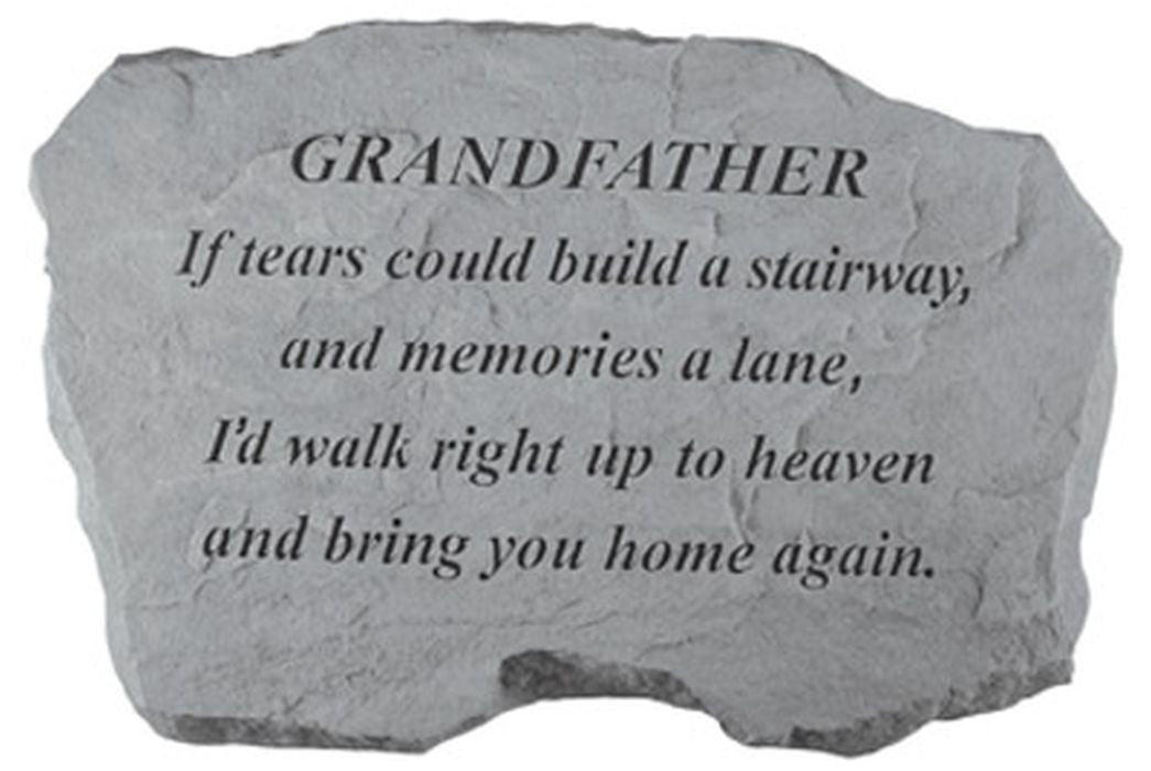 Grandfather - If Tears Could Build... Memorial Garden Stone - XoticBrands Home Decor