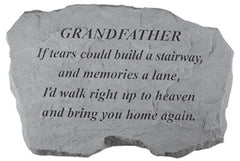Grandfather - If Tears Could Build... Memorial Garden Stone - XoticBrands Home Decor