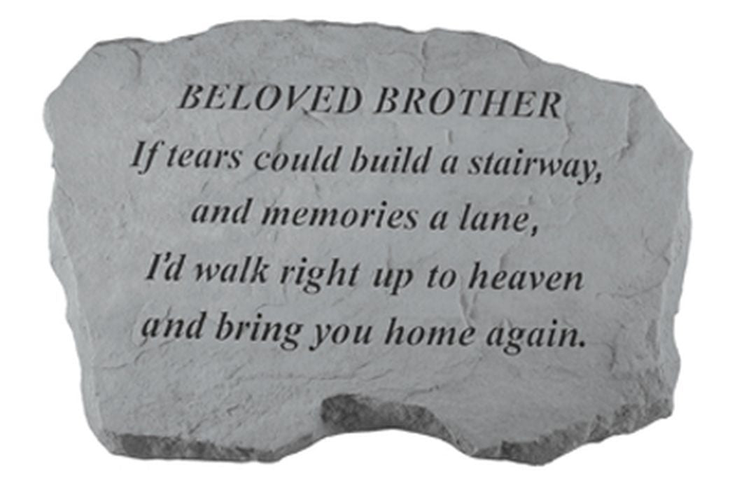 Beloved Brother - If Tears Could Build.. Memorial Garden Stone - XoticBrands Home Decor