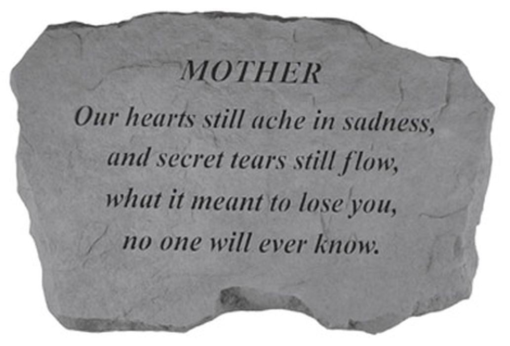 Mother- Our Hearts Still Ache... Memorial Garden Stone - XoticBrands Home Decor