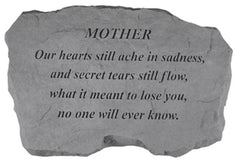 Mother- Our Hearts Still Ache... Memorial Garden Stone - XoticBrands Home Decor