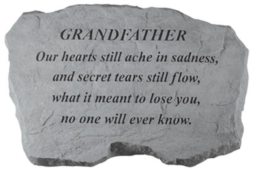 Grandfather- Our Hearts Still Ache... Memorial Garden Stone - XoticBrands Home Decor