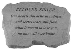 Beloved Sister- Our Hearts Still Ache... Memorial Garden Stone - XoticBrands Home Decor