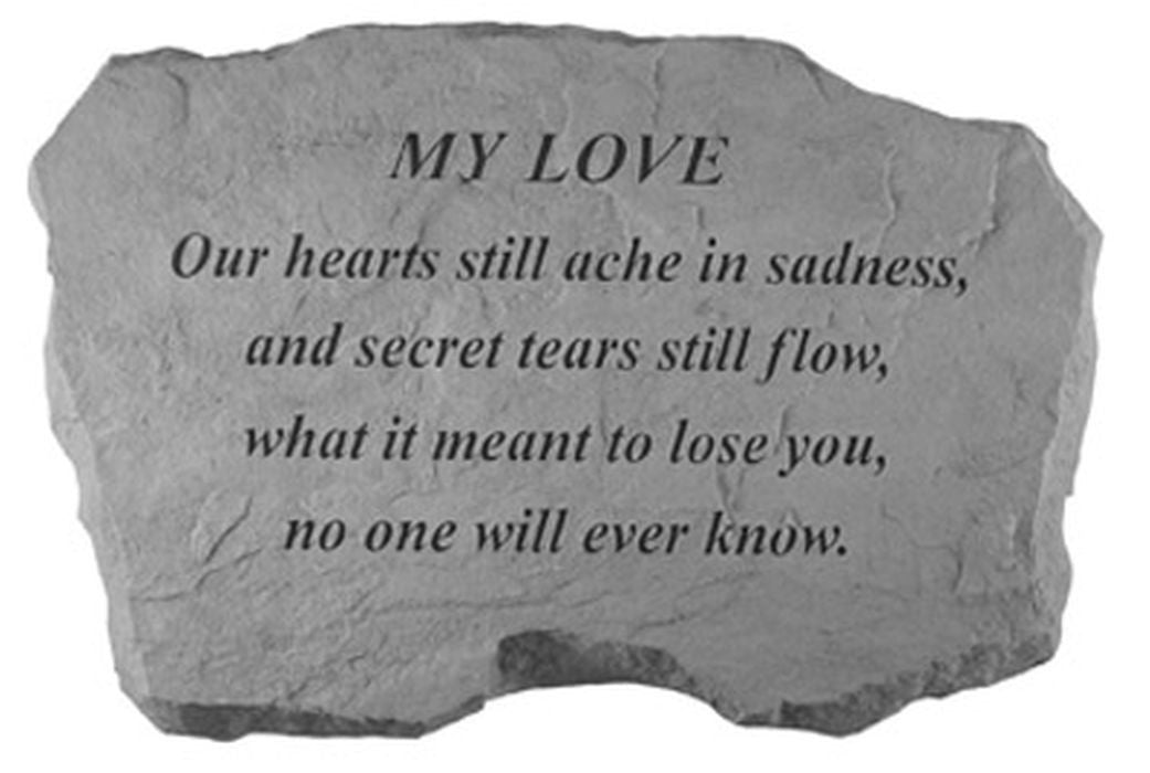 My Love- Our Hearts Still Ache... Memorial Garden Stone - XoticBrands Home Decor