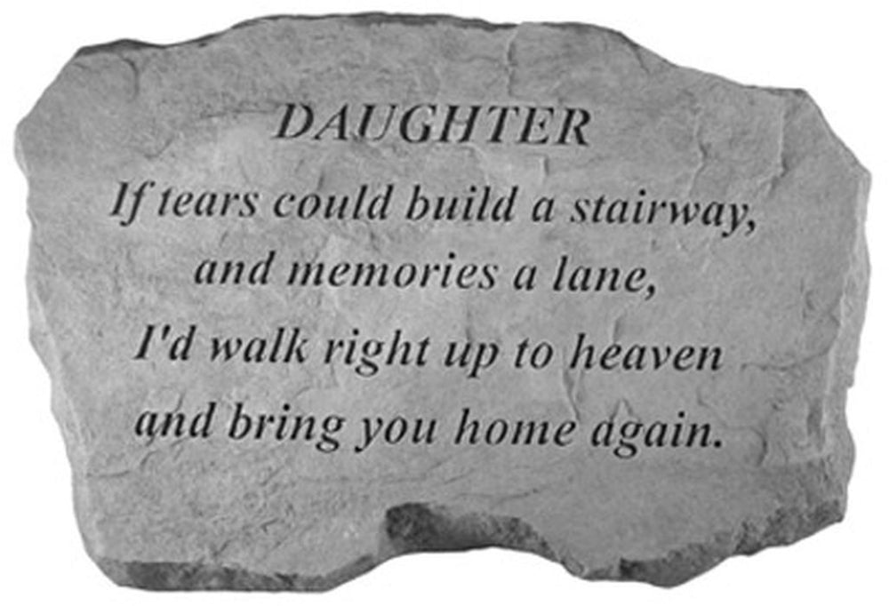 Daughter-If Tears Could Build... Memorial Garden Stone - XoticBrands Home Decor